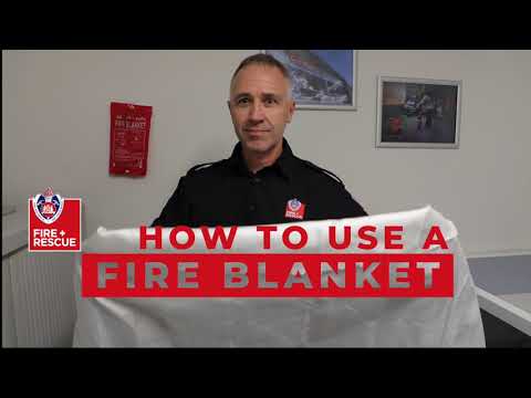 How to use a fire blanket