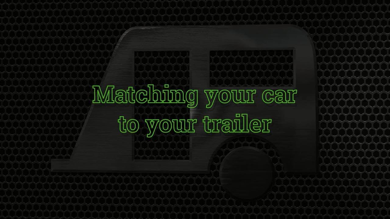 Episode 03.1: Matching Your Car to Your Trailer