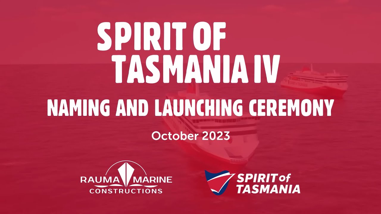 Spirit of Tasmania IV - Naming and Launching Ceremony Highlights